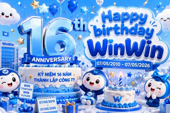 HAPPY BIRTHDAY WINWIN - 16 NĂM PHÁT TRIỂN