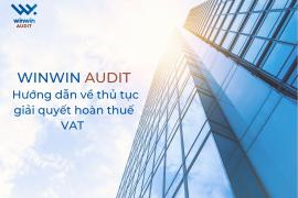 Hướng dẫn về thủ tục giải quyết hoàn thuế VAT